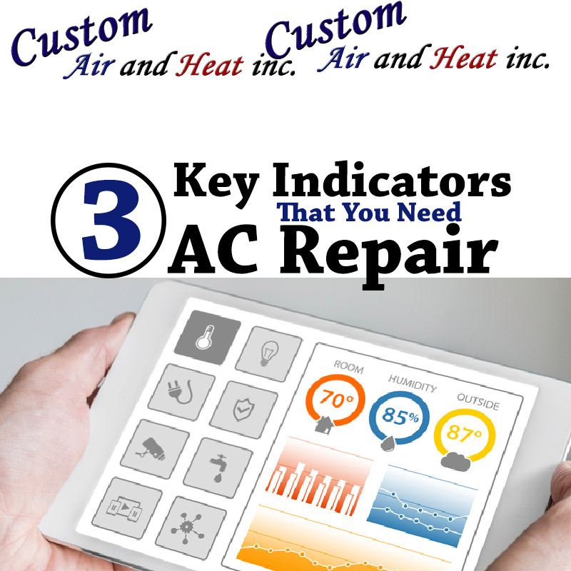 3 Key Indicators that You Need AC Repair